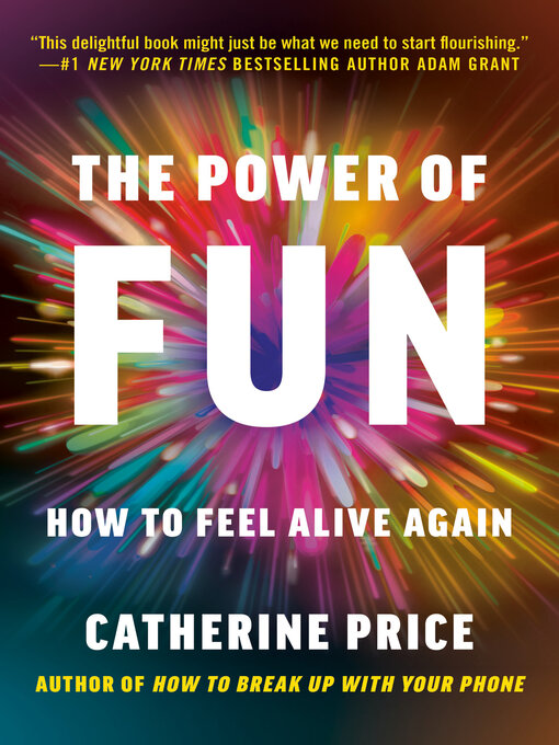 Title details for The Power of Fun by Catherine Price - Wait list